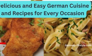 German Cuisine and Recipes germanylifestyle.com